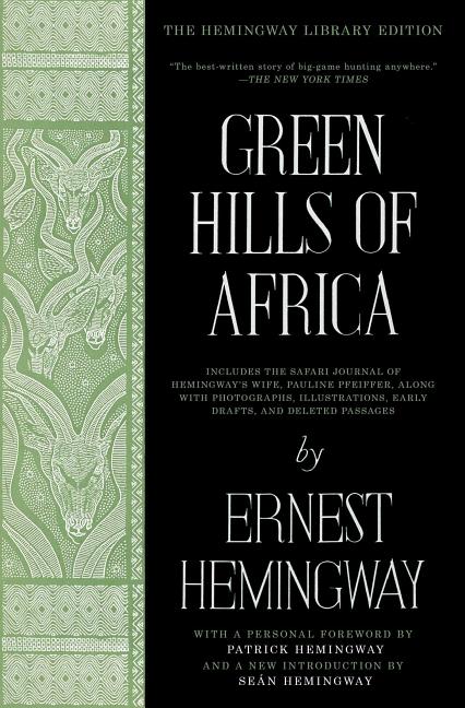 Green Hills of Africa by Hemingway, Ernest